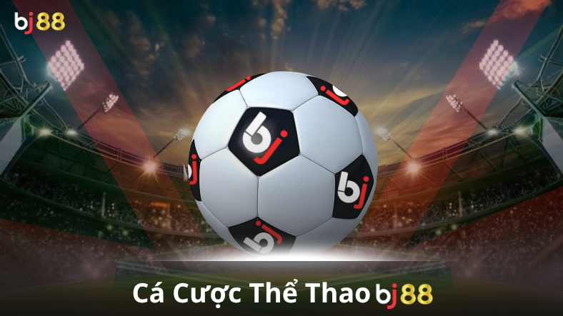 BJ88 ✅ Đăng Ký & Đăng Nhập | Trang Chủ Chính Thức Nhà Cái BJ88 | Nhà Cái Đẳng Cấp Hàng Đầu Châu Á 13 Them tieu de 59